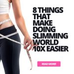 8 Things That Make Doing Slimming World 10x Easier